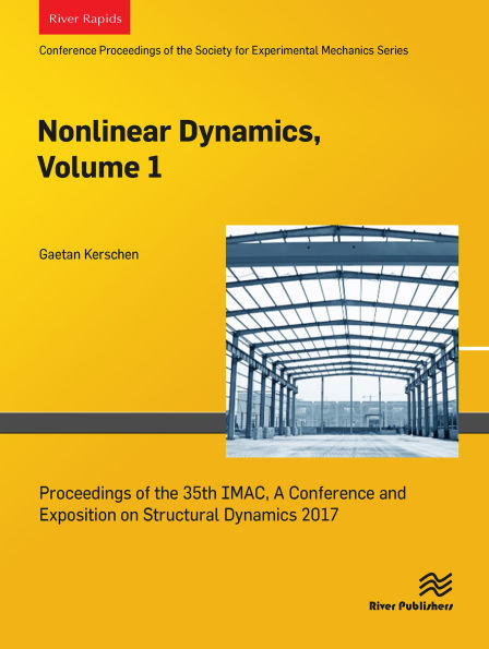 Nonlinear Dynamics, Volume 1: Proceedings of the 35th IMAC, A Conference and Exposition on Structural Dynamics 2017