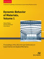 Dynamic Behavior of Materials, Volume 1: Proceedings of the 2022 Annual Conference on Experimental and Applied Mechanics