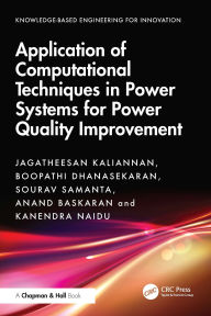 Title: Application of Computational Techniques in Power Systems for Power Quality Improvement, Author: Jagatheesan Kaliannan