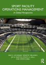 Sport Facility Operations Management: A Global Perspective