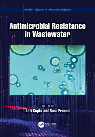 Title: Antimicrobial Resistance in Wastewater, Author: Arti Gupta