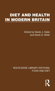 Title: Diet and Health in Modern Britain, Author: Derek J. Oddy