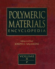 Title: Polymeric Materials Encyclopedia, Twelve Volume Set, Author: Joseph C. Salamone