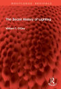 The Social History of Lighting
