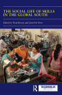 The Social Life of Skills in the Global South