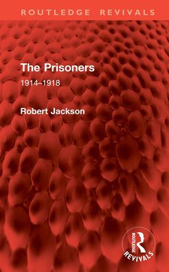 The Prisoners: 1914-1918