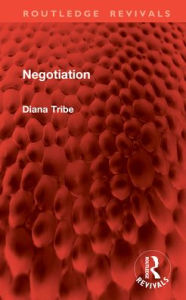 Title: Negotiation, Author: Diana Tribe