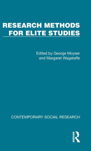 Title: Research Methods for Elite Studies, Author: George Moyser