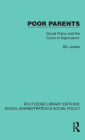 Poor Parents: Social Policy and the 'Cycle of Deprivation'