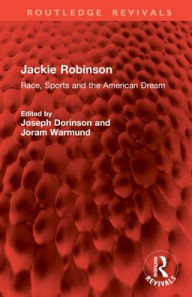 Title: Jackie Robinson: Race, Sports and the American Dream, Author: Joseph Dorinson