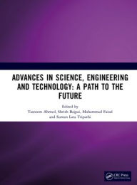 Title: Advances in Science, Engineering and Technology, Author: Tasneem Ahmed