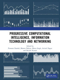 Title: Progressive Computational Intelligence, Information Technology and Networking, Author: Poonam Nandal