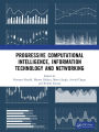 Progressive Computational Intelligence, Information Technology and Networking