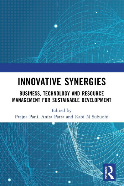 Innovative Synergies: Business, Agriculture, Technology and Resource Management for Sustainable Development
