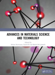 Title: Advances in Materials Science and Technology, Author: Srikari Srinivasan