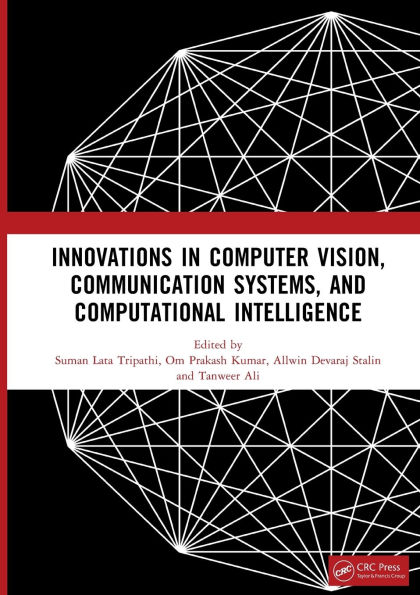 Innovations in Computer Vision, Communication Systems, and Computational Intelligence