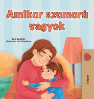 Title: When I am Gloomy (Hungarian Children's Book), Author: Sam Sagolski