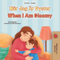 Title: When I am Gloomy (Swedish English Bilingual Children's Book), Author: Sam Sagolski