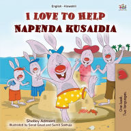 Title: I Love to Help (English Swahili Bilingual Children's Book), Author: Shelley Admont