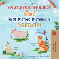 Title: First Picture Dictionary - Animals (Thai English Bilingual Children's Book), Author: Kidkiddos Books