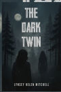 The Dark Twin