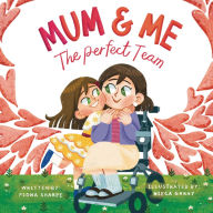 Title: Mum & Me: The Perfect Team, Author: Fiona Sharpe