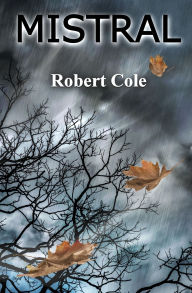 Title: Mistral, Author: Robert Cole