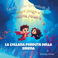 Title: La Collana Perduta della Sirena, Author: Eleonora Micozzi