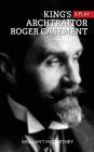 King's Archtraitor Roger Casement