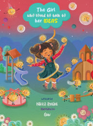 Title: The Girl who loved to talk to her Ideas, Author: Asnani
