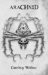 Title: Arachnid, Author: Courtney Wallace
