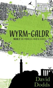 Title: Wyrm-galdr, Author: David Dodds