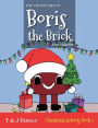 The Adventures of Boris the Brick and Friends: Christmas Activity Book 1
