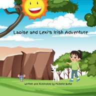 Title: Laoise and Lexi's Irish Adventure, Author: Michelle Burke