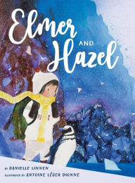 Title: Elmer and Hazel, Author: Danielle Linnen