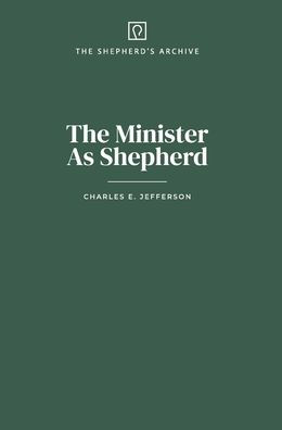 The Minister As Shepherd
