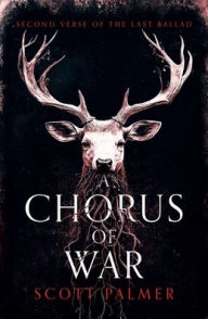 Title: A Chorus of War, Author: Scott Palmer