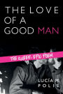 The Love of a Good Man: The Queer Epic Poem
