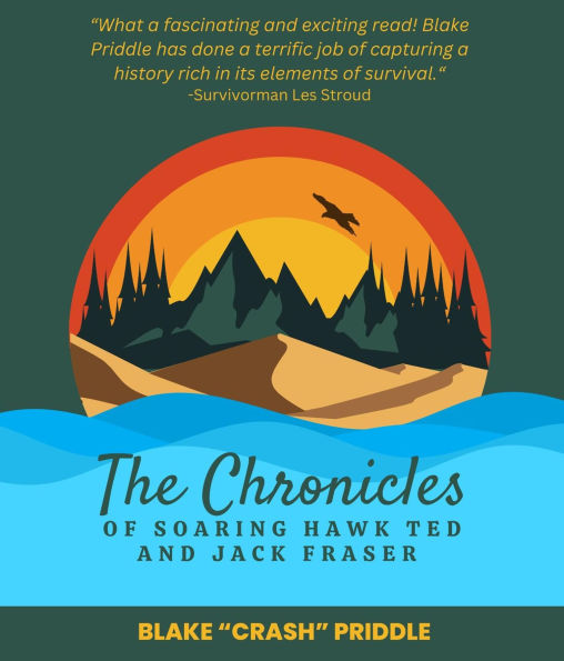 The Chronicles of Soaring Hawk Ted and Jack Fraser