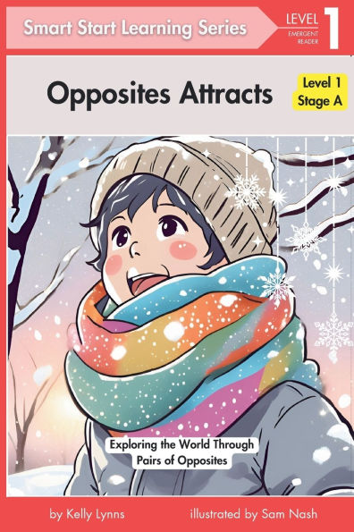 Opposites Attract: Exploring the World Through Pairs of Opposites
