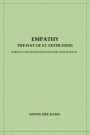 EMPATHY - THE WAY OF ST. EDITH STEIN: SPIRITUAL CARE FRAMEWORK FOR ELDERS WITH DEMENTIA