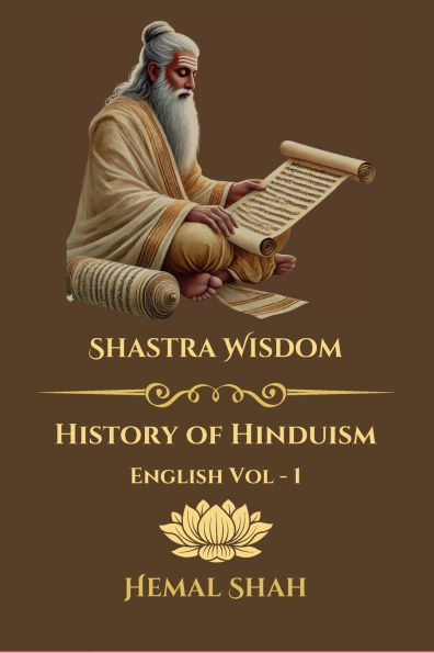 Shastra Wisdom: History of Hinduism