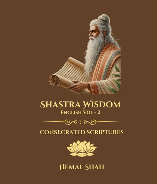 Shastra Wisdom - Consecrated Scriptures