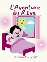 Title: L'Aventure du RÃ¯Â¿Â½ve, Author: Nathalie Turgeon
