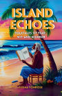 Island Echoes: Folktales of Fear, Wit & Wonder