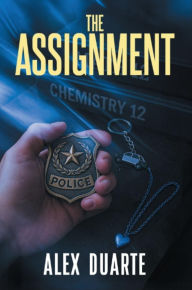 Title: The Assignment, Author: Alex Duarte
