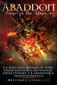 Title: Abaddon: The Angel of the Abyss, Author: Michael W Ford