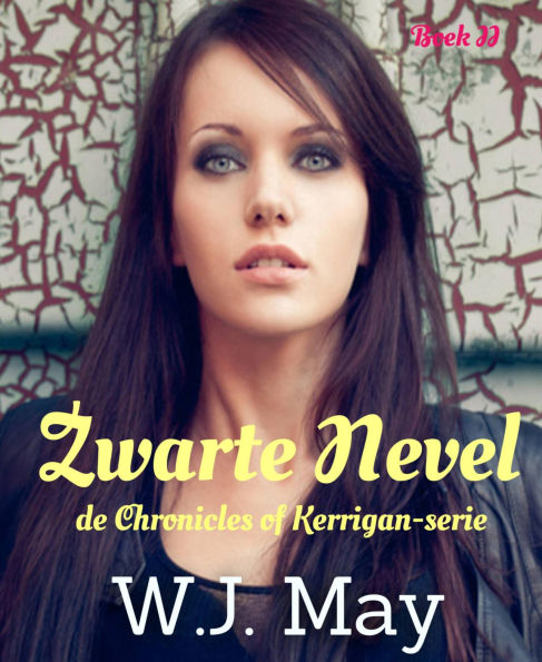 Zwarte Nevel: Boek II in de Chronicles of Kerrigan-serie.