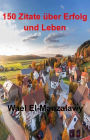 150 Zitate Über Erfolg Und Leben
