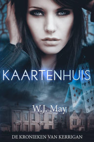 Title: Kaartenhuis, Author: W.J. May